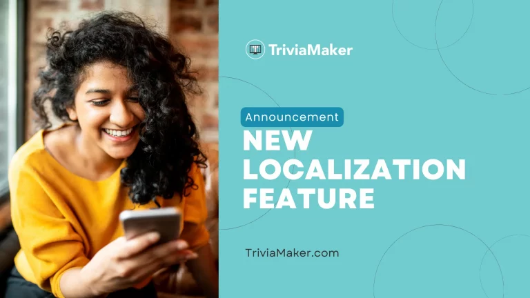 TriviaMaker Goes Global! New Localization Feature Lets You Play in Your Language