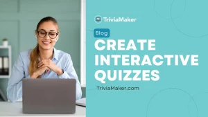 Create interactive quizzes