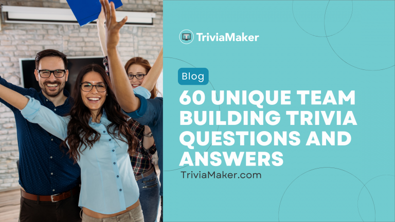 60 Unique Team Building Trivia Questions and Answers