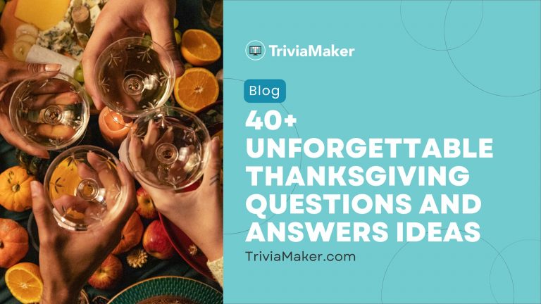 40+ Unforgettable Thanksgiving Questions and Answers Ideas