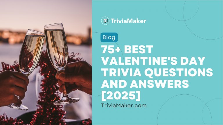 75+ Best Valentine’s Day Trivia Questions and Answers [2025]