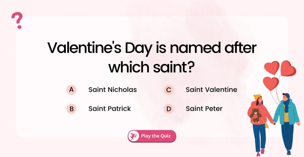 Valentine's Day Trivia Question Quiz