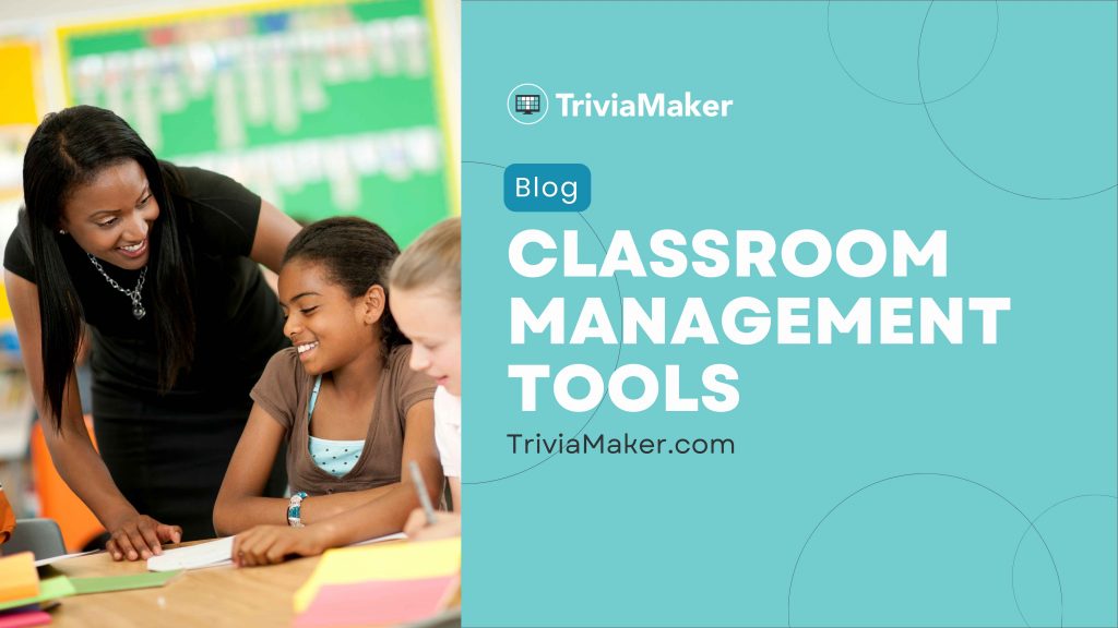 Classroom Management Tools