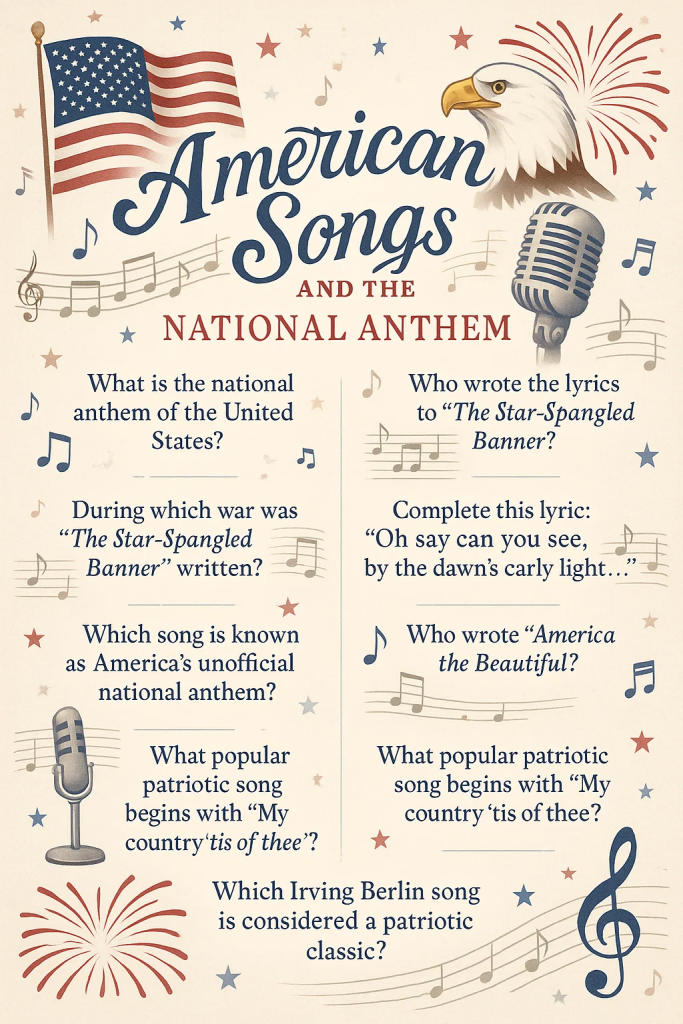 American Songs and National Anthem (8 Questions)
